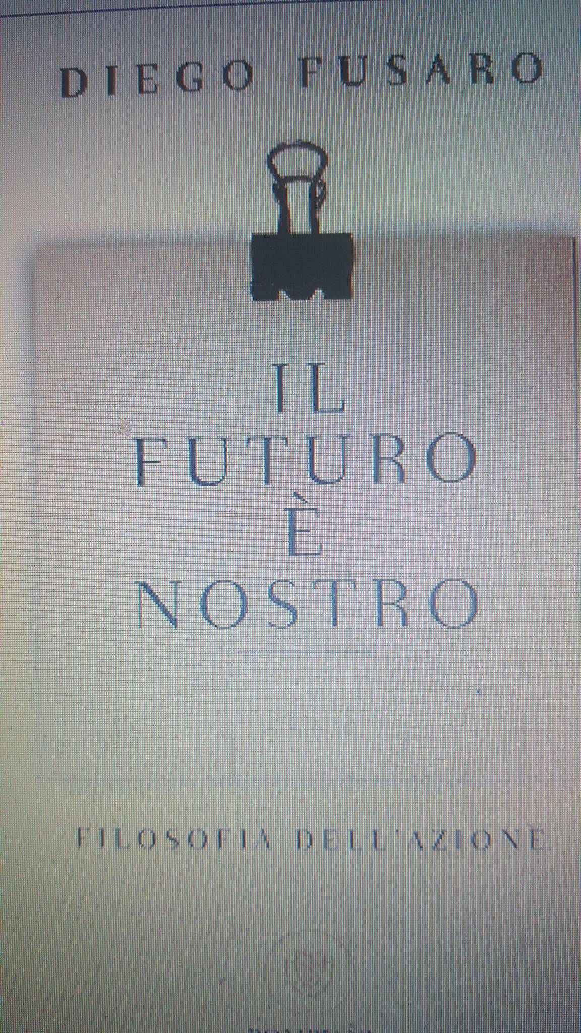 IL FUTURO E’ NOSTRO di D. Fusaro